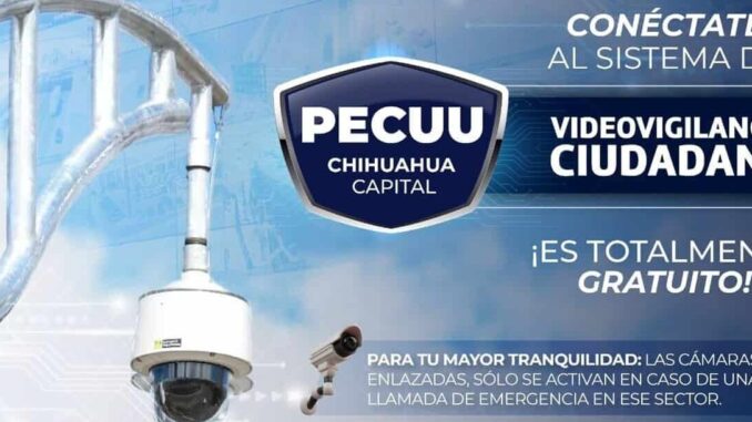 Invitan a comerciantes y particulares a enlazar sus cámaras a la Plataforma Escudo Chihuahua 